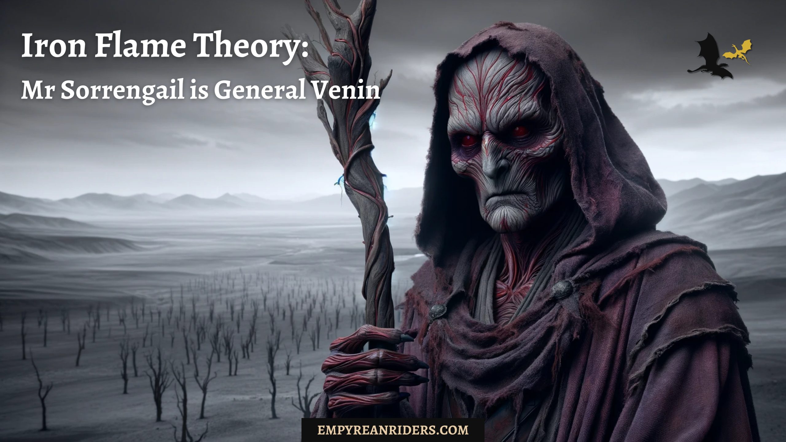 Iron Flame Theory: Mr Sorrengail is General Venin – Empyrean Riders