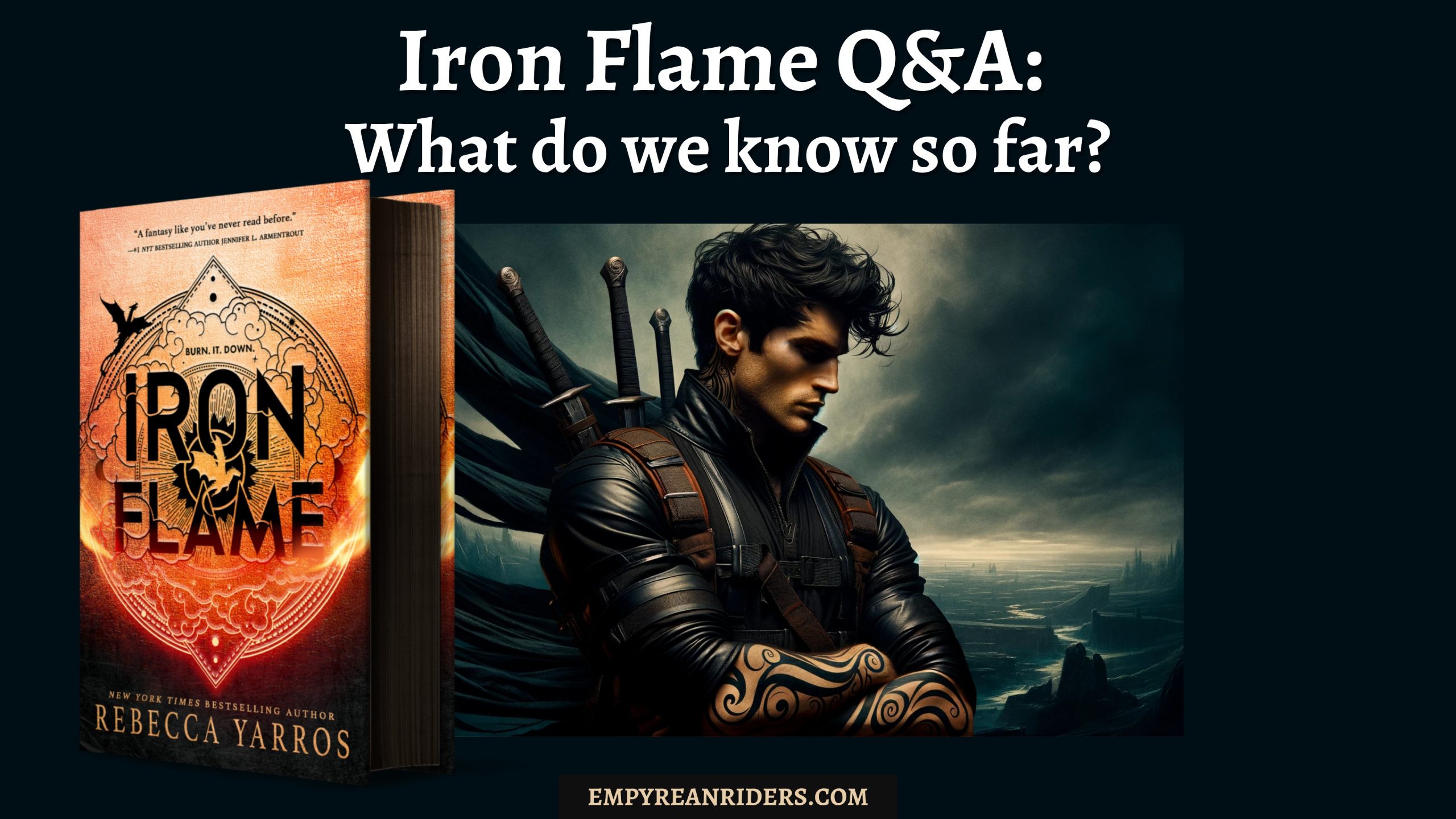 https://www.empyreanriders.com/wp-content/uploads/2023/11/iron-flame-questions-and-answers-what-do-we-know-so-far-scaled.jpg