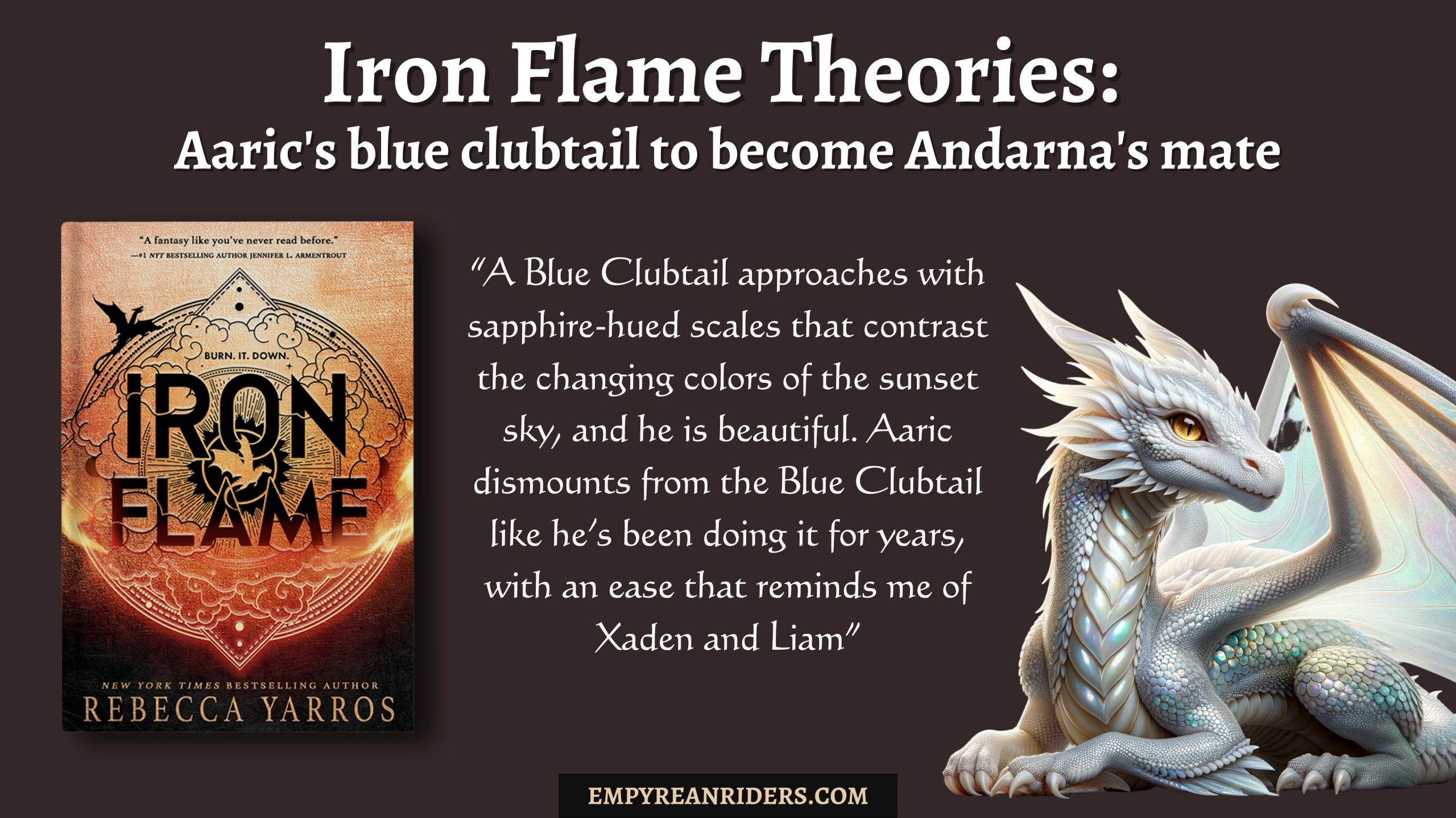 Iron Flame Theory: Aaric's blue clubtail to become Andarna's mate –  Empyrean Riders