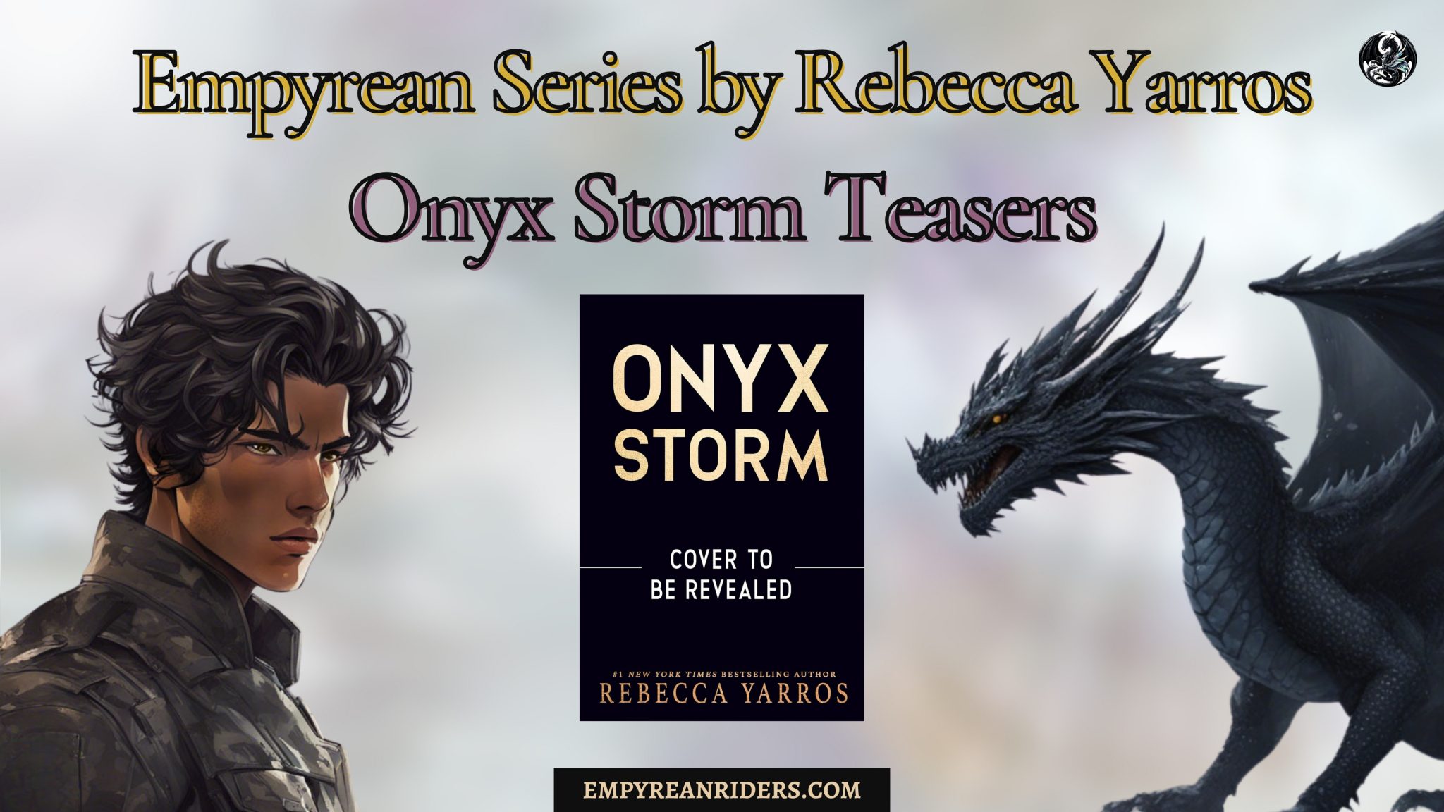 Rebecca Yarros Book 3 – Onyx Storm Teasers – Empyrean Riders